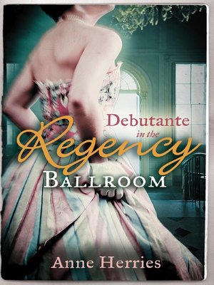 cover image of Debutante in the Regency Ballroom